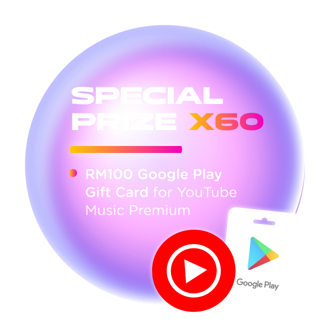 SPECIAL PRIZE x 60 : * RM100 Google Play Gift Card for YouTube Music Premium